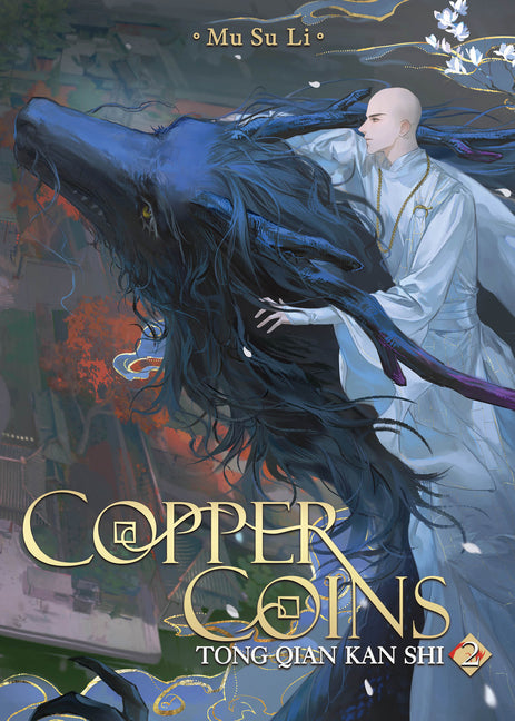 Copper Coins: Tong Qian Kan Shi (Novel) Vol. 2 -- Mu Su Li, Paperback