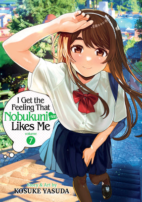 I Get the Feeling That Nobukuni-San Likes Me Vol. 7 by Yasuda, Kosuke