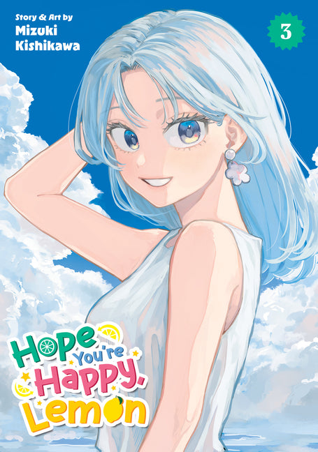 Hope You're Happy, Lemon Vol. 3 -- Mizuki Kishikawa, Paperback
