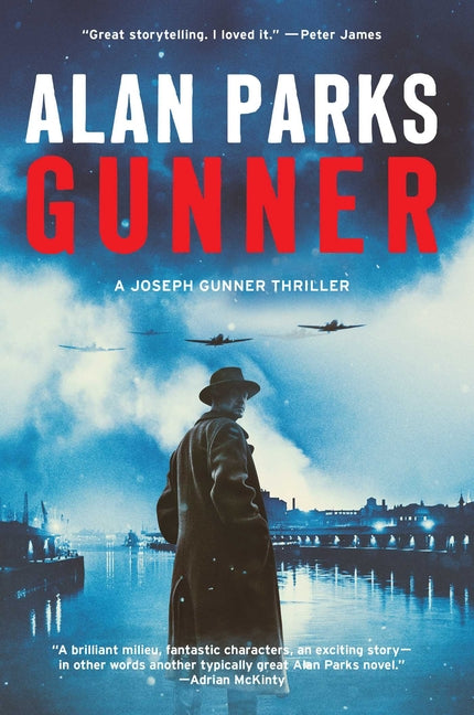 Gunner: A Joseph Gunner Thriller -- Alan Parks, Hardcover