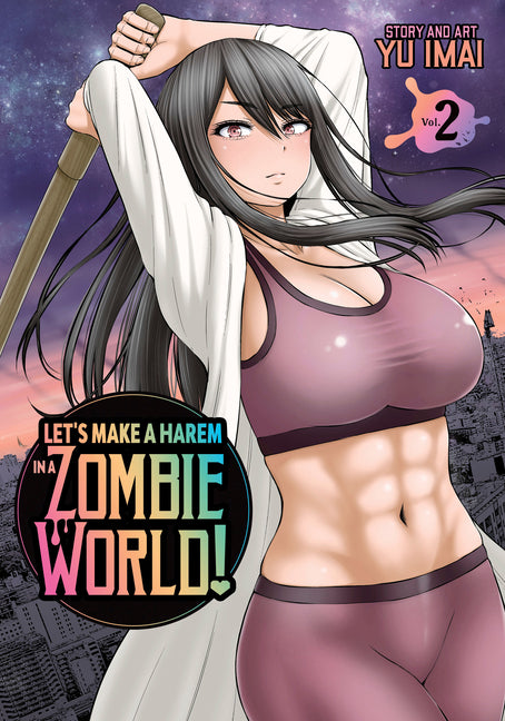 Let's Make a Harem in a Zombie World! Vol. 2 -- Yu Imai, Paperback