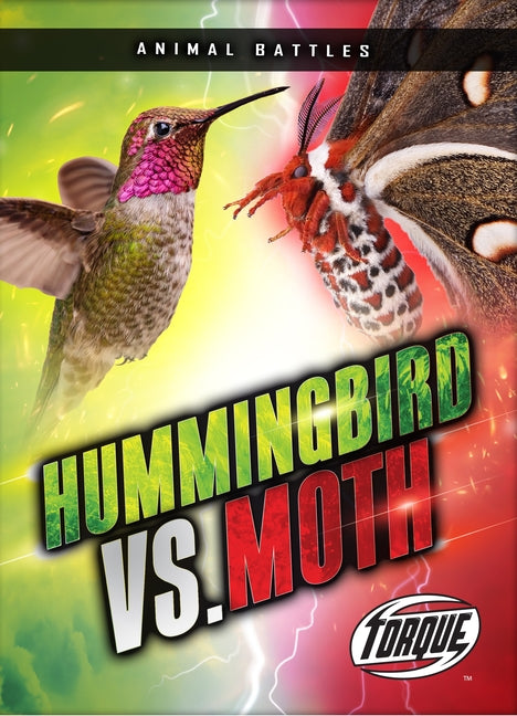 Hummingbird vs. Moth -- Nathan Sommer, Hardcover