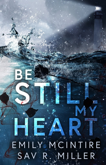Be Still My Heart -- Emily McIntire, Paperback