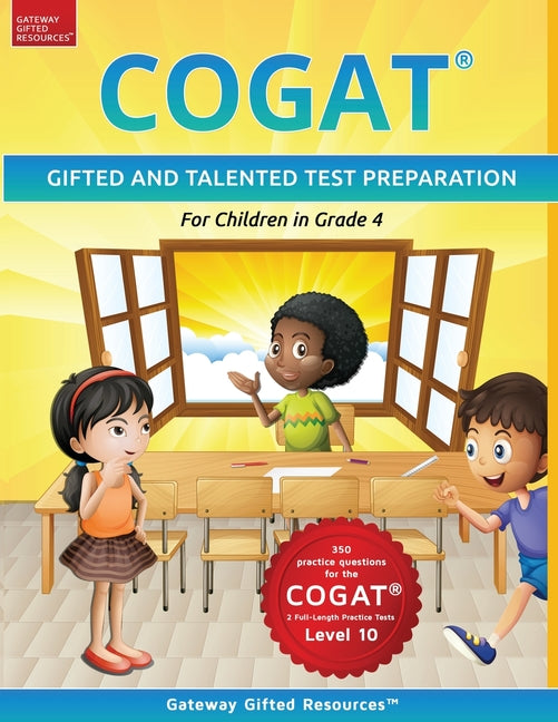 COGAT Test Prep Grade 4 Level 10 -- Gateway Gifted Resources, Paperback