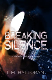 Breaking Silence by Halloran, L. M.
