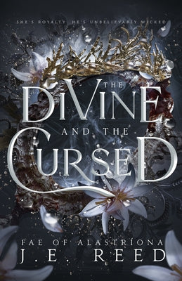 The Divine and the Cursed -- J. E. Reed, Paperback