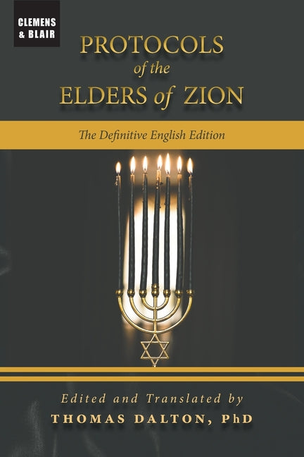 Protocols of the Elders of Zion: The Definitive English Edition -- Thomas Dalton, Paperback
