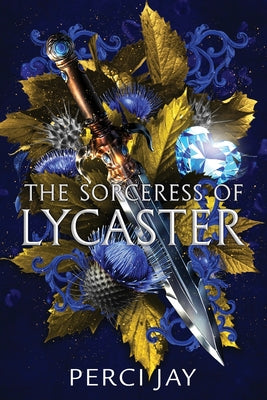 The Sorceress of Lycaster -- Perci Jay, Paperback