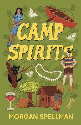 Camp Spirits -- Morgan Spellman, Paperback