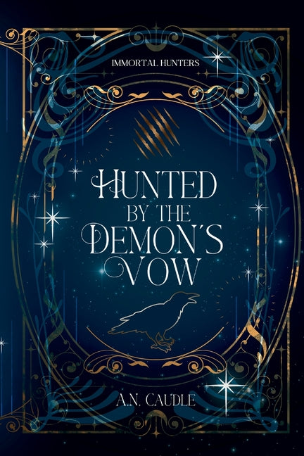 Hunted by the Demon's Vow -- A. N. Caudle, Paperback