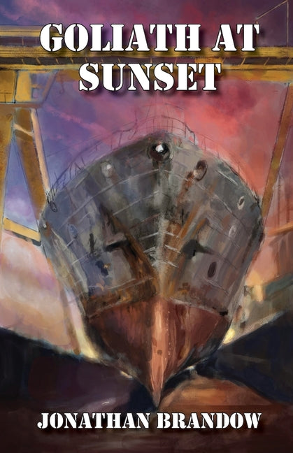 Goliath at Sunset -- Jonathan Brandow, Paperback