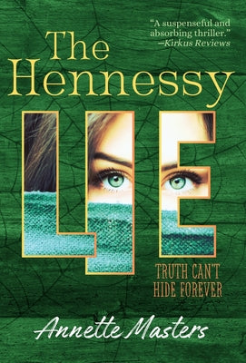 The Hennessy Lie -- Annette Masters, Hardcover