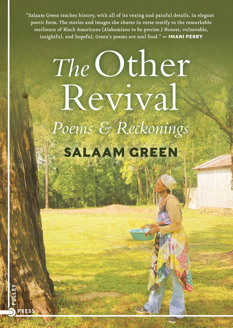 The Other Revival: Poems & Reckonings -- Salaam Green, Paperback