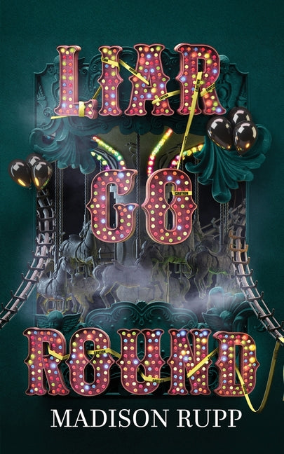 Liar Go Round -- Madison Rupp, Paperback