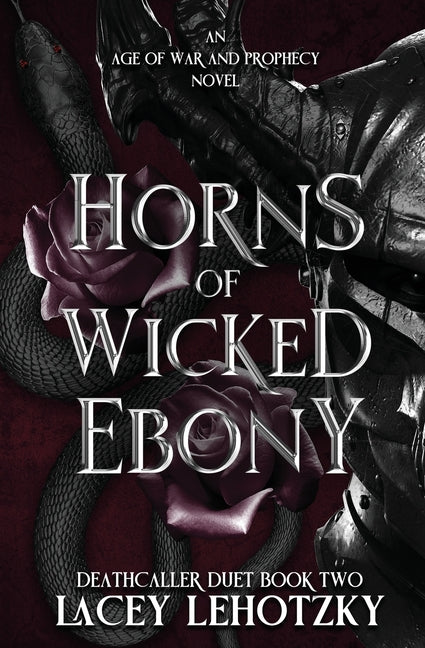 Horns of Wicked Ebony -- Lacey Lehotzky, Paperback