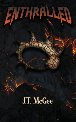 Enthralled -- Jt McGee, Paperback