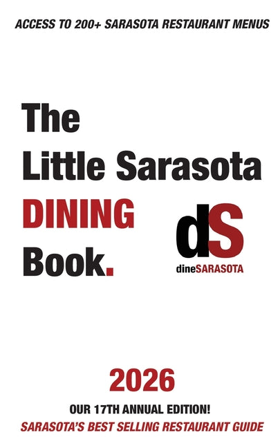 The Little Sarasota Dining Book 2026 -- Dinesarasota, Paperback