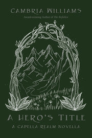 A Hero's Title by Williams, Cambria