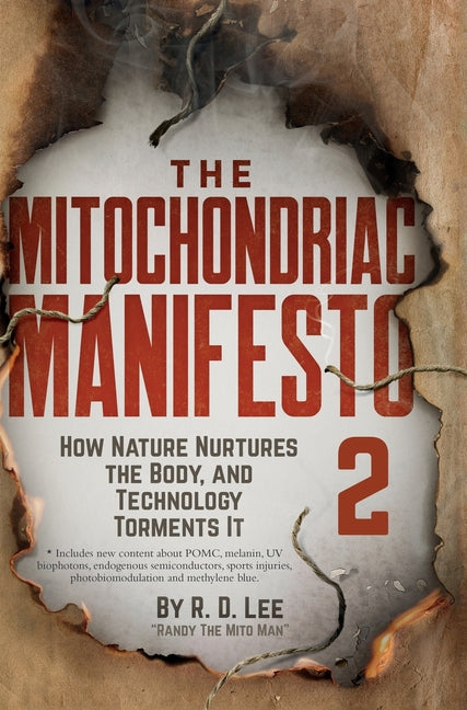 The Mitochondriac Manifesto 2 -- R. D. Lee, Hardcover