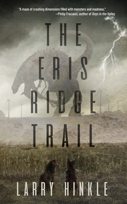 The Eris Ridge Trail -- Larry Hinkle, Paperback