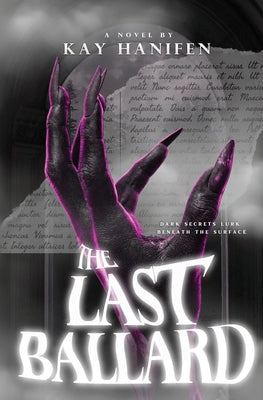 The Last Ballard -- Kay Hanifen, Paperback