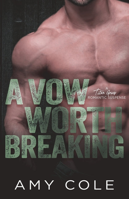 A Vow Worth Breaking -- Amy Cole, Paperback