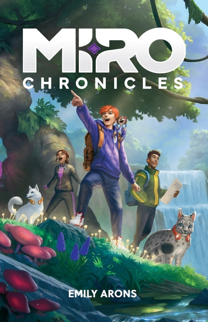 Miro Chronicles -- Emily Arons, Paperback