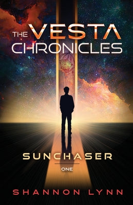 The Vesta Chronicles: Sunchaser -- Shannon Lynn, Paperback