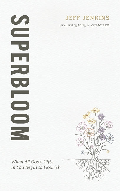 Superbloom -- Jeff Jenkins, Hardcover