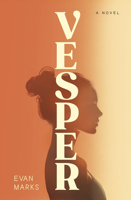 Vesper -- Evan Marks, Hardcover