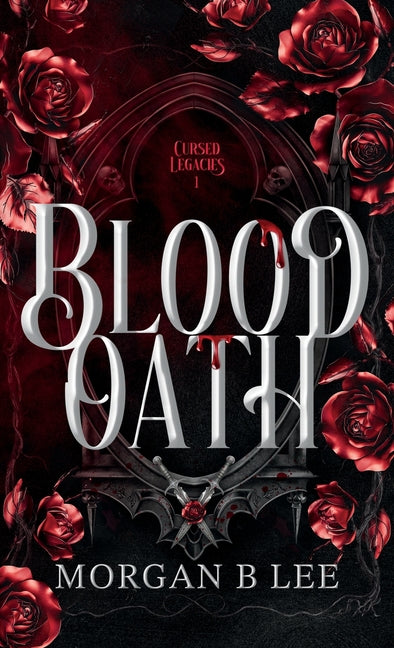 Blood Oath: A Paranormal Reverse Harem Romance -- Morgan B. Lee, Hardcover
