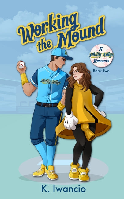 Working the Mound -- K. Iwancio, Paperback