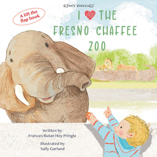 I Love the Fresno Chaffee Zoo -- Frances Rutan Hoy Pringle, Board Book