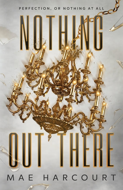 Nothing Out There -- Mae Harcourt, Paperback