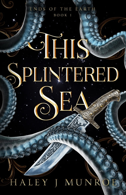 This Splintered Sea -- Haley J. Munroe, Paperback