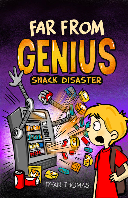 Far from Genius: Snack Disaster: (Far from Genius- Dyslexia-Friendly, Funny, Illustrated Chapter Books for Kids) -- Ryan Thomas, Paperback