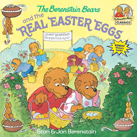The Berenstain Bears and the Real Easter Eggs -- Stan Berenstain, Paperback