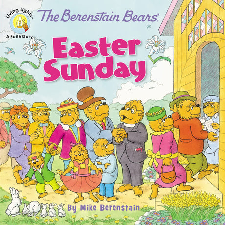 The Berenstain Bears' Easter Sunday -- Mike Berenstain, Paperback