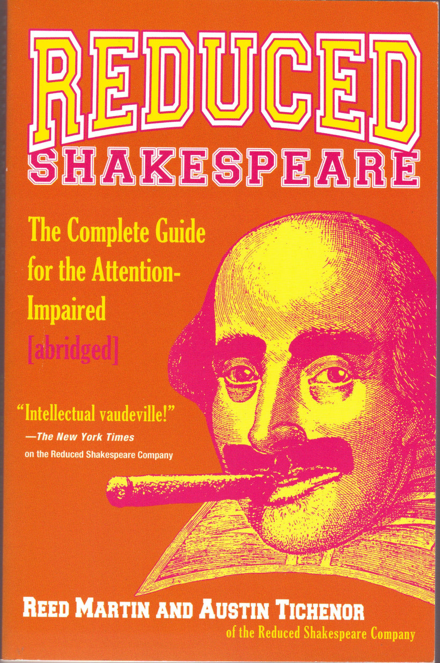 Used - Good | Reduced Shakespeare: The Complete Guide for the Attention-Impaired -- Austin Tichenor, Paperback