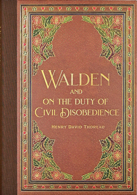 Walden & Civil Disobedience (Masterpiece Library Edition) -- Henry David Thoreau, Hardcover