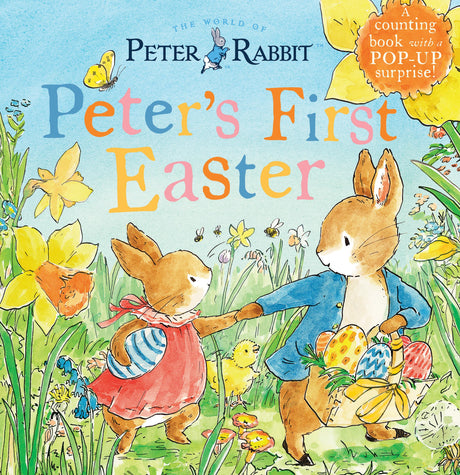 Peter's First Easter: A Counting Book with a Pop-Up Surprise! -- Beatrix Potter, Board Book