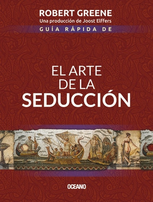 Guía Rápida de El Arte de la Seducción -- Robert Greene, Paperback