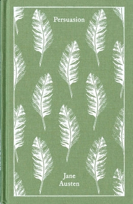Persuasion -- Jane Austen, Hardcover