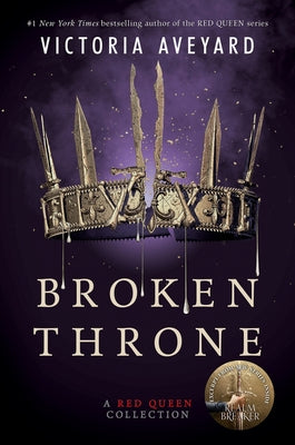 Broken Throne: A Red Queen Collection -- Victoria Aveyard, Paperback