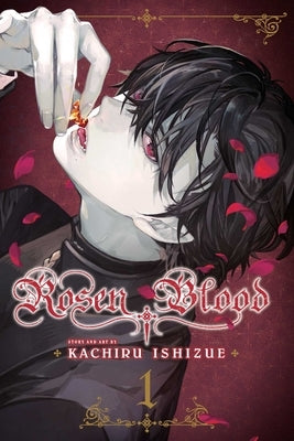 Rosen Blood, Vol. 1: Volume 1 by Ishizue, Kachiru