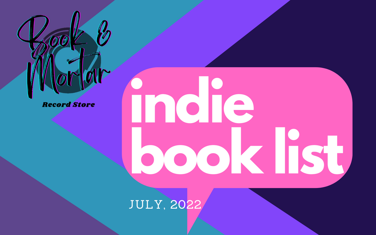 Indie Books Best Sellers List - July 2022