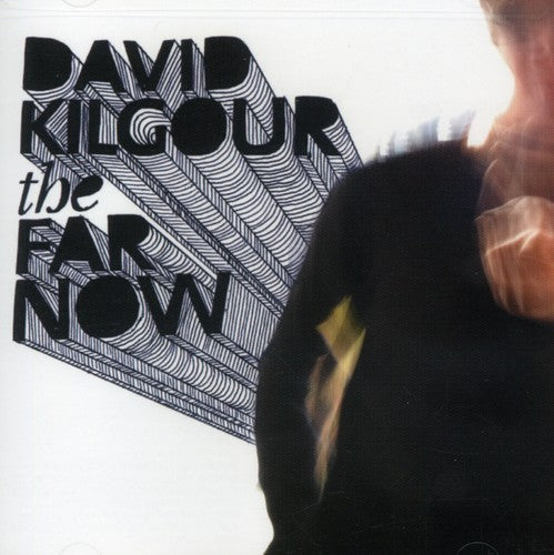The Far Now -- David Kilgour, CD
