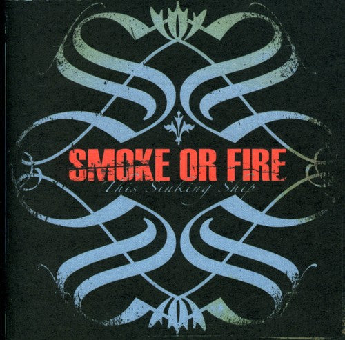 This Sinking Ship -- Smoke Or Fire, CD
