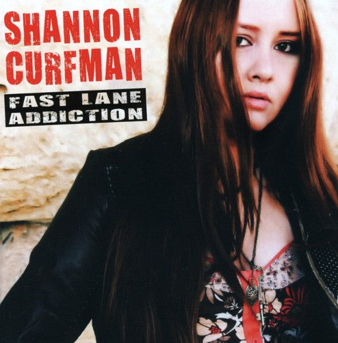 Fast Lane Addiction -- Shannon Curfman, CD