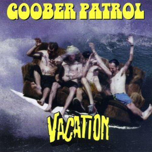 Vacation -- Goober Patrol, CD